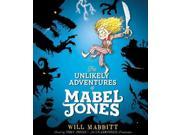 The Unlikely Adventures of Mabel Jones Mabel Jones Unabridged