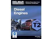 Diesel Engines T2 ASE Test Preparation Medium Heavy Truck Certification Series 5