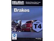 Brakes T4 DELMAR LEARNING S ASE TEST PREP SERIES 5