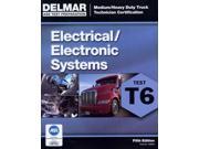Electrical Electronic Systems T6 DELMAR LEARNING S ASE TEST PREP SERIES 5