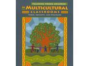 Teaching Young Children in Multicultural Classrooms 4