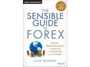 The Sensible Guide to Forex Wiley Trading