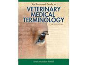 An Illustrated Guide to Veterinary Medical Terminology 4 ILL