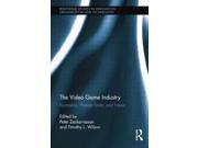 The Video Game Industry Routledge Studies in Innovation Organization and Technology Reprint
