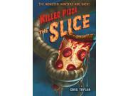 The Slice Killer Pizza Reprint