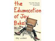 The Edumacation of Jay Baker Reprint