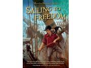 Sailing To Freedom Reprint