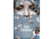 Fox Forever Jenna Fox Chronicles Reprint