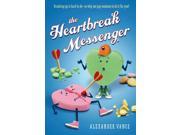 The Heartbreak Messenger Reprint