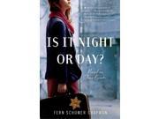 Is It Night or Day? Reprint