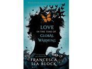 Love in the Time of Global Warming Reprint