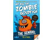 My Big Fat Zombie Goldfish My Big Fat Zombie Goldfish Reprint