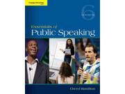 Essentials of Public Speaking Cengage Advantage Books 6