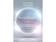 The Social Worker and Psychotropic Medication 4