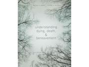 Understanding Dying Death and Bereavement 8