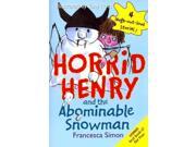 Horrid Henry and the Abominable Snowman Horrid Henry Reprint