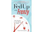 Fed Up With Frenzy 1