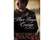 A Place Beyond Courage Reprint