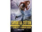 Samantha Sutton and the Winter of the Warrior Queen Samantha Sutton