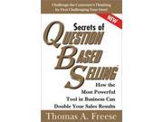 Secrets of Question Based Selling New