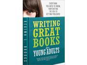 Writing Great Books for Young Adults 2