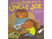 Saying Good Bye to Uncle Joe Life s Challenges