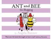 Ant and Bee Go Shopping Ant and Bee