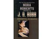 Immortal in Death Thorndike Press Large Print Famous Authors Series LRG