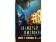 An Angry Ass Black Woman Thorndike Press Large Print African American Series LRG