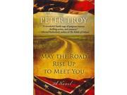May the Road Rise Up to Meet You Thorndike Press Large Print Superior Collection LRG