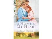 A Home for My Heart Thorndike Press Large Print Christian Historical Fiction LRG