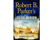 Robert B. Parker s Bull River Wheeler Large Print Book Series LRG