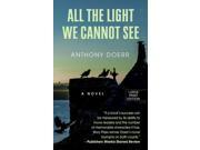 All the Light We Cannot See Thorndike Press Large Print Reviewers Choice LRG
