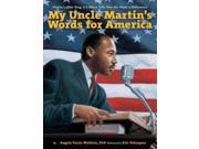 My Uncle Martin s Words for America