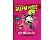Big Birthday Bash Misadventures of Salem Hyde