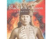 Black Elk s Vision Reprint