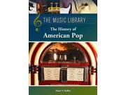 The History of American Pop The Music Library 1