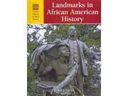 Landmarks in African American History Lucent Library of Black History