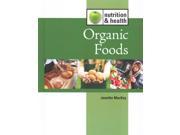 Organic Foods Nutrition and Health