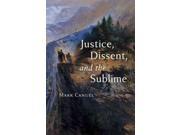 Justice Dissent and the Sublime