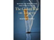 The Global War on Tobacco 1