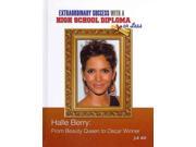 Halle Berry Contemporary Biographies Extraordinary Success With a High School Diploma or Less
