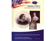 Origins of the Women s Rights Movement Finding a Voice Women s Fight for Equality in U.S. Society