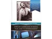 African Americans in Radio Film and TV Entertainers Major Black Contributions from Emancipation to Civil Rights