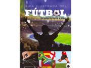 Guia Ilustrada del Futbol An Illustrated Guide to Soccer Superestrellas del futbol Superstars of Soccer