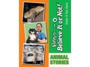 Animal Stories Ripley s Believe It or Not! Enter If You Dare