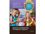 Healthy Alternatives to Sweets Snacks Understanding Nutrition a Gateway to Physical Mental Health