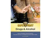 Drugs Alcohol Safety First