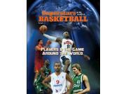 Players the Game Around the World Superstars in the World of Basketball