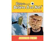 Amazing Feats Ripleys Believe It or Not! Dare to Look
